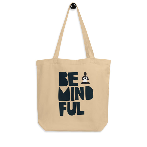 Be Mindful - Eco Tote Bag