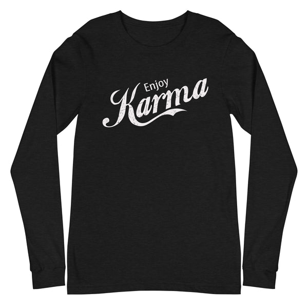 Enjoy Karma - Unisex Cotton Long Sleeve Tee