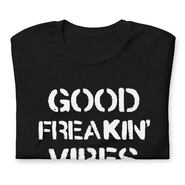 Good Freakin' Vibes - Unisex Cotton T-shirt