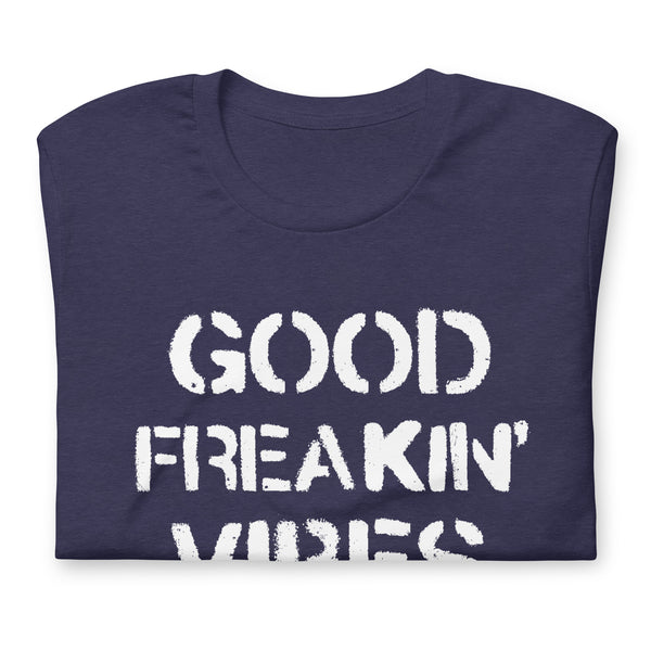 Good Freakin' Vibes - Unisex Cotton T-shirt