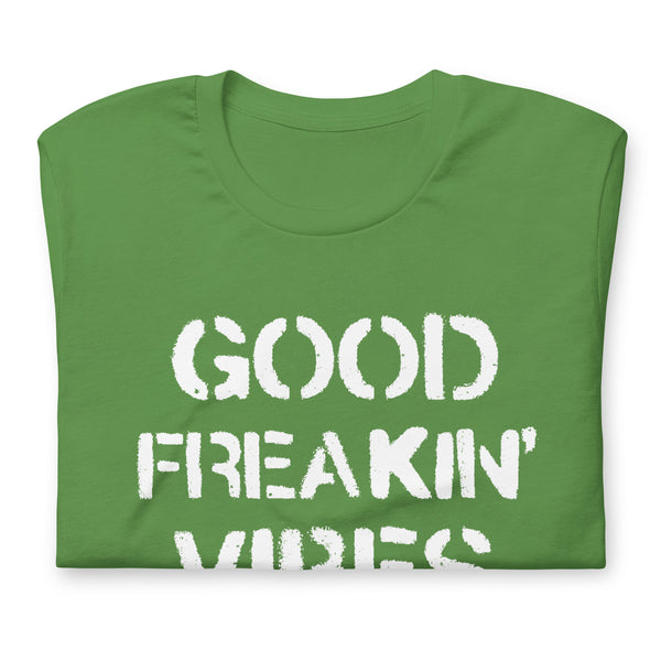 Good Freakin' Vibes - Unisex Cotton T-shirt