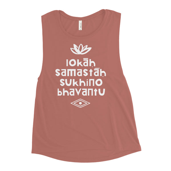 Lokah Samastah - Ladies’ Muscle Tank