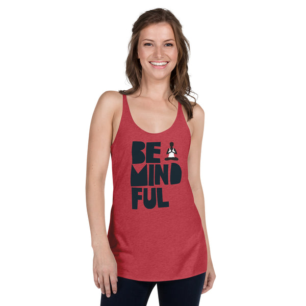 Be Mindful - Women's Racerback Tank