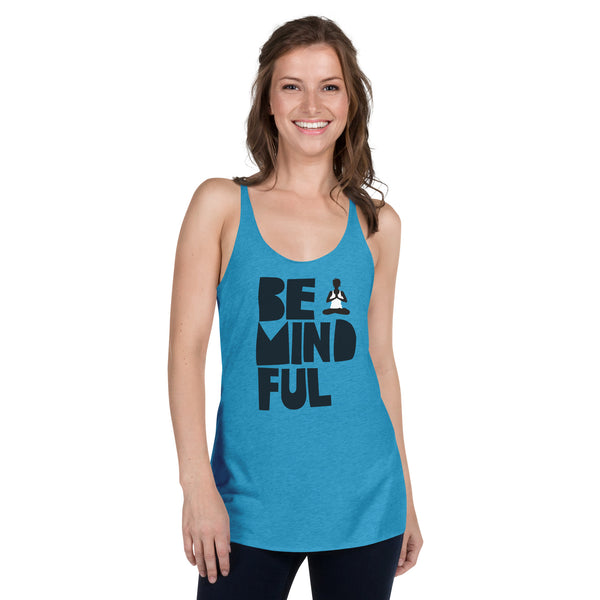Be Mindful - Women's Racerback Tank