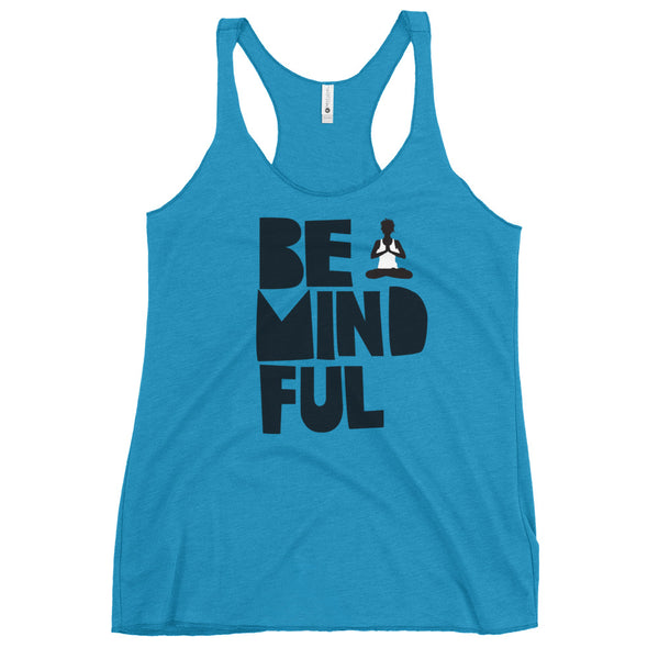 Be Mindful - Women's Racerback Tank